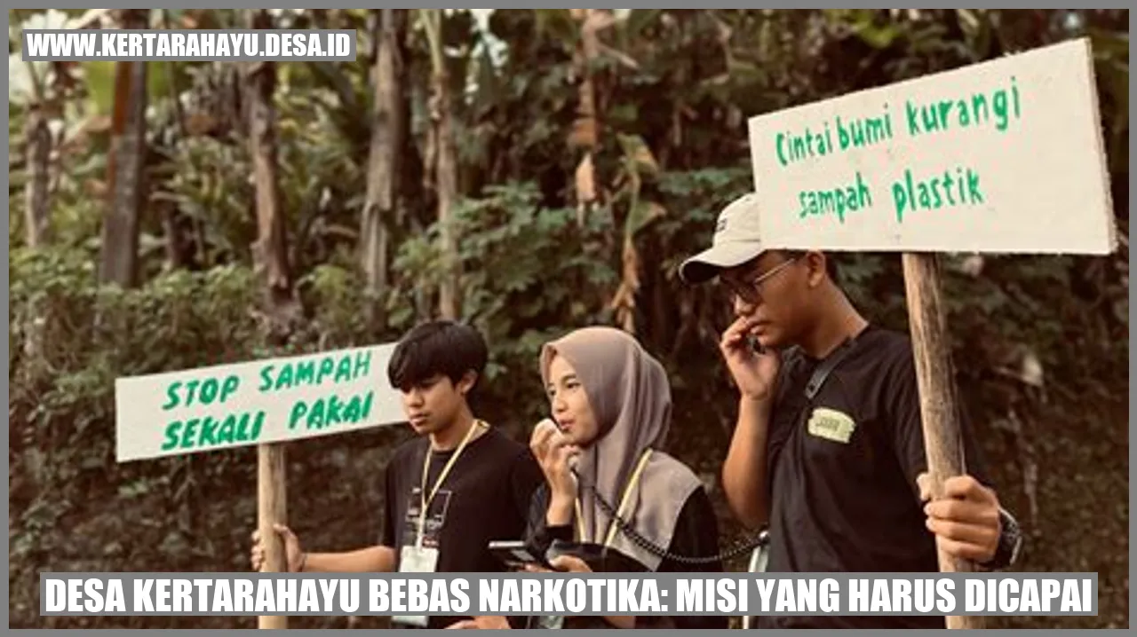 Desa Kertarahayu Bebas Narkotika: Misi yang Harus Dicapai