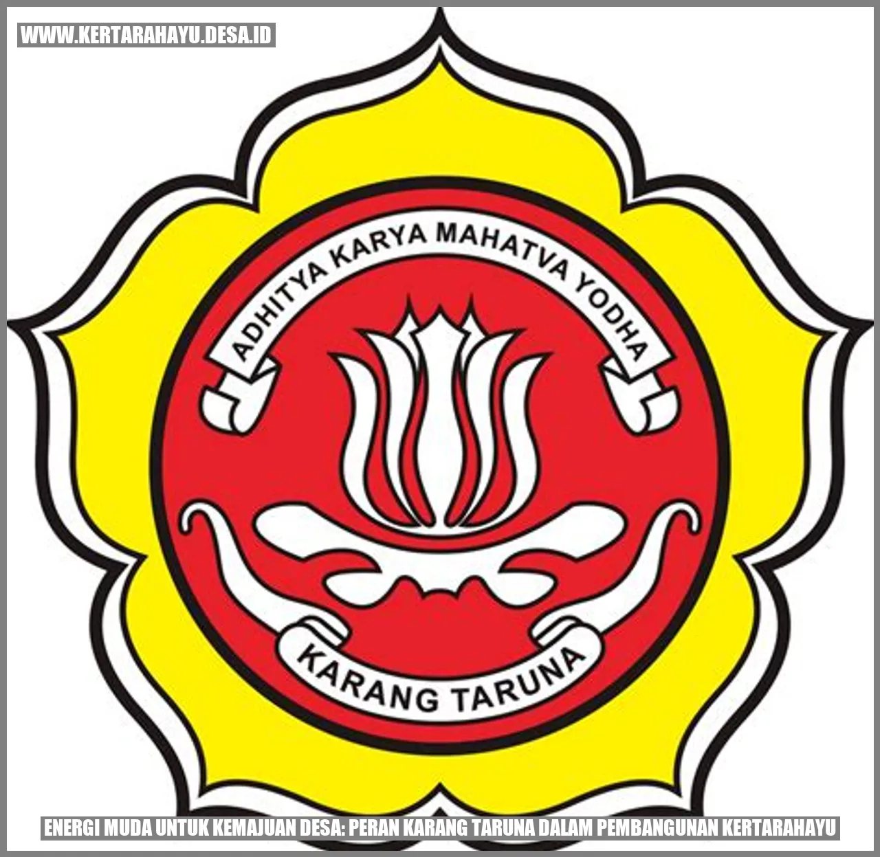 Energi Muda untuk Kemajuan Desa: Peran Karang Taruna dalam Pembangunan kertarahayu
