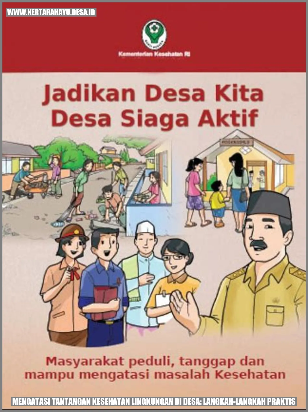 Mengatasi Tantangan Kesehatan Lingkungan di Desa: Langkah-Langkah Praktis