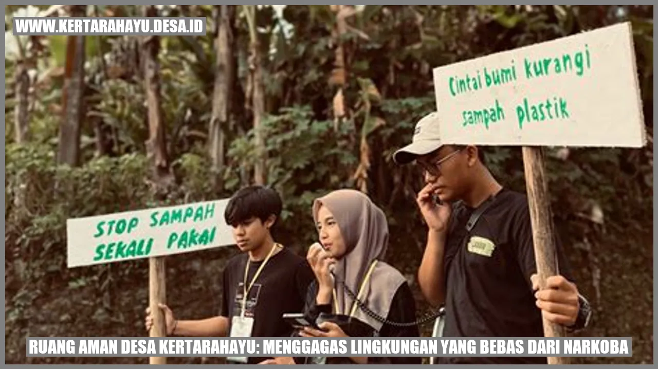 Ruang Aman Desa Kertarahayu: Menggagas Lingkungan yang Bebas dari Narkoba