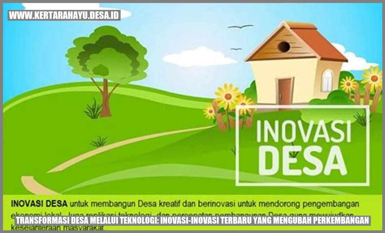 Transformasi Desa Melalui Teknologi: Inovasi-Inovasi Terbaru yang Mengubah Perkembangan
